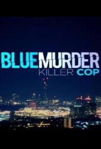 Blue Murder Killer Cop